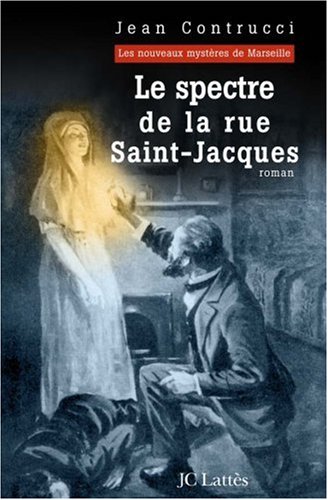 Couverture Le Spectre de la rue Saint-Jacques JC Latts