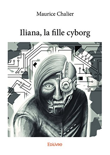Couverture Iliana, la fille cyborg