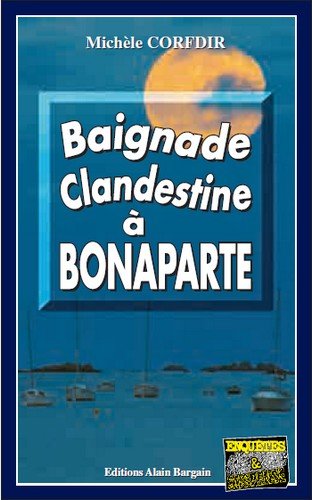 Couverture Baignade clandestine  Bonaparte