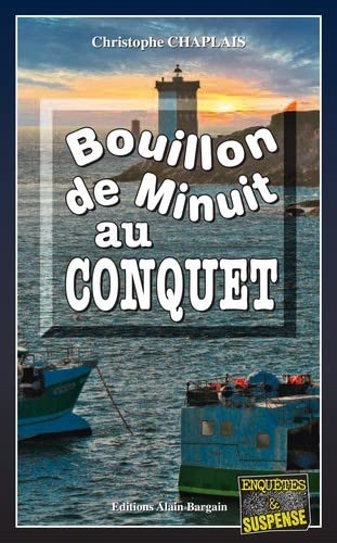 Couverture Bouillon de minuit au Conquet Alain Bargain