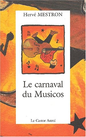 Couverture Le Carnaval du Musicos Le Castor Astral