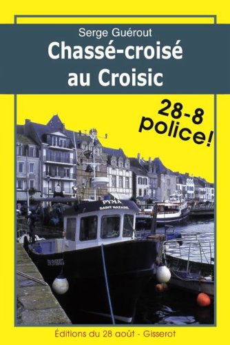 Couverture Chass-crois au Croisic  Editions Jean-Paul Gisserot