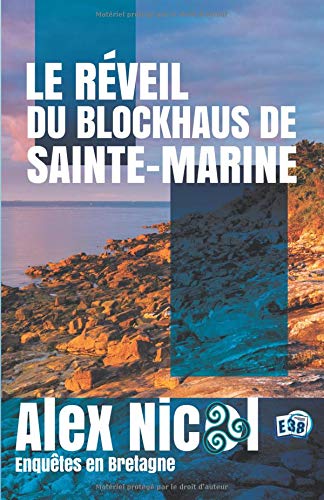 Couverture Le Rveil du blockhaus de Sainte-Marine