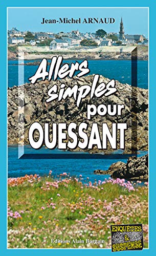 Couverture Allers simples pour Ouessant Editions Alain Bargain