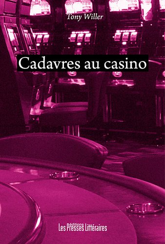 Couverture Cadavres au casino Edition Les Presses littraires