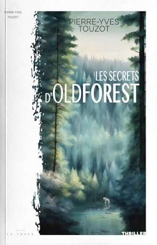 Couverture Les Secrets d'Oldforest