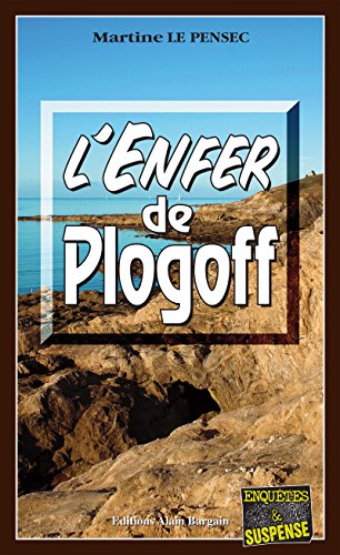 Couverture L'Enfer de Plogoff  Editions Alain Bargain