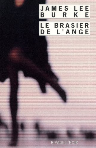 Couverture Le Brasier de l'ange Rivages