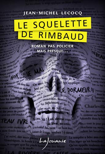 Couverture Le Squelette de Rimbaud  Editions Lajouanie