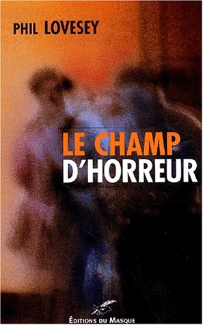 Couverture Le Champ d'horreur Librairie des Champs-Elyses - Le Masque
