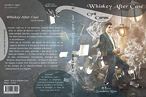 Couverture Whiskey After Case Les Editions Sombres Rets