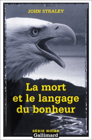 Couverture La Mort et le Langage du bonheur Gallimard