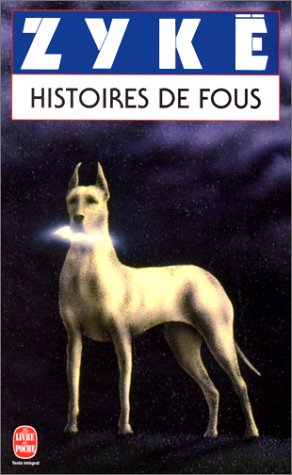 Couverture Histoires de fous Livre de Poche