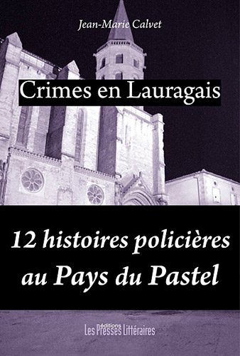Couverture Crimes en Lauragais Edition Les Presses littraires
