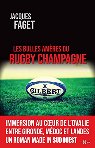 Couverture Les Bulles amres du rugby champagne SUD OUEST
