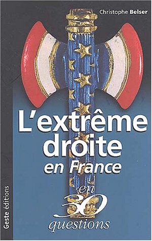 Couverture L'Extrme droite en France en 30 questions