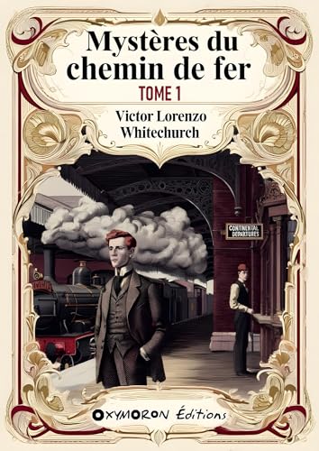 Couverture Les Mystres du chemin de fer tome 1