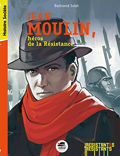 Couverture Jean Moulin, hros de la Rsistance OSKAR