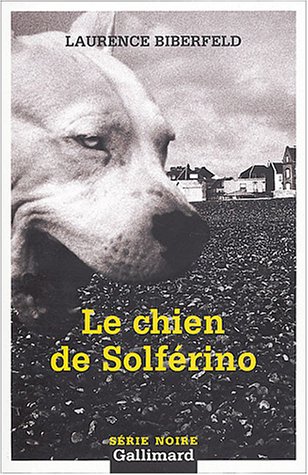 Couverture Le Chien de Solfrino Gallimard