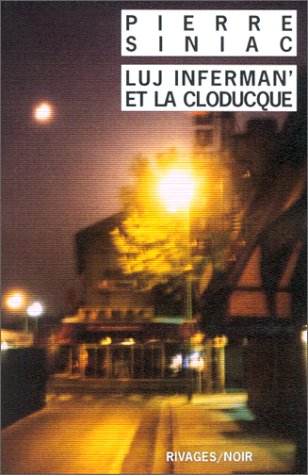 Couverture Luj Inferman' et La Cloducque Rivages