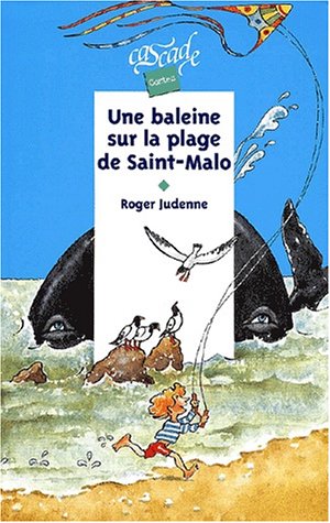 Couverture Une Baleine sur la plage de Saint-Malo Rageot