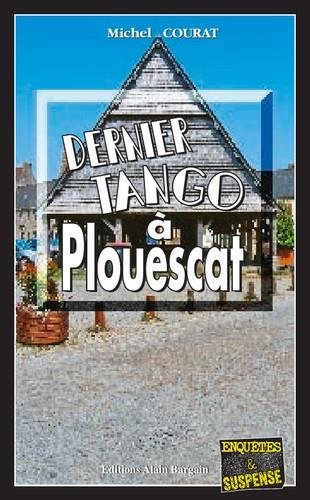 Couverture Dernier tango  Plouescat Editions Alain Bargain