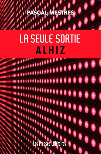 Couverture La seule sortie ALHIZ