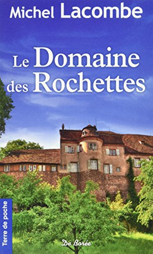 Couverture Le Domaine des Rochettes Editions De Bore