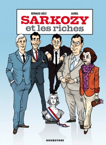 Couverture Sarkozy et les riches Drugstore