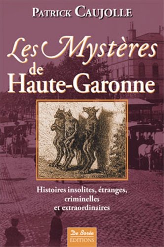 Couverture Les Mystres de Haute-Garonne De Boree