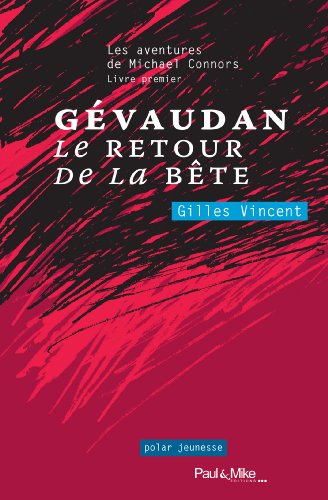 Couverture Gvaudan, le retour de la Bte Paul et Mike