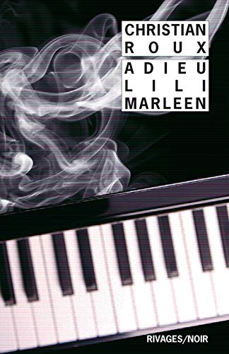 Couverture Adieu Lili Marleen Rivages