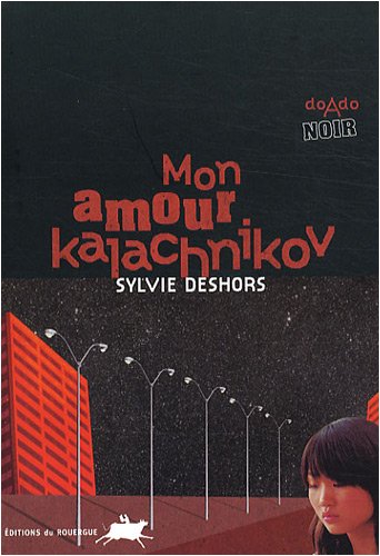 Couverture Mon amour kalachnikov Editions du Rouergue