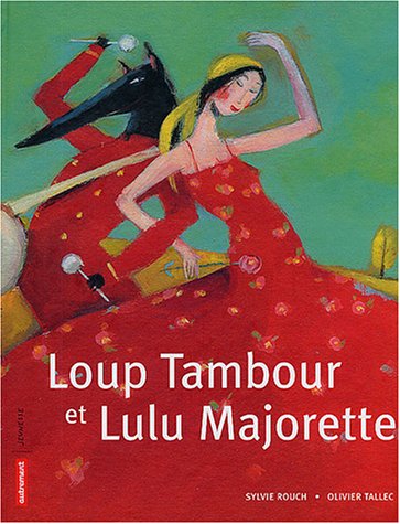 Couverture Loup Tambour et Lulu Majorette