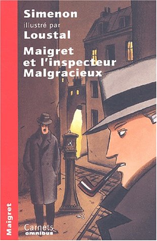 Couverture Maigret et l'inspecteur Malgracieux