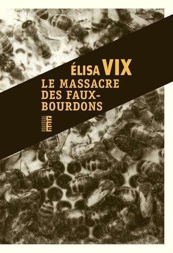 Couverture Le Massacre des faux-bourdons Editions du Rouergue