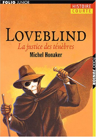 Couverture Loveblind - La justice des tnbres Folio Junior