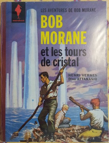 Couverture Bob Morane et les Tours de cristal  Marabout