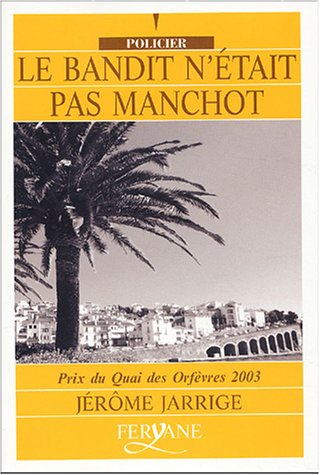 Couverture Le Bandit n'tait pas manchot