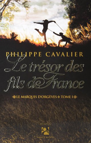 Couverture Le trsor des fils de France Anne Carrire