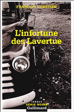 Couverture L'Infortune des Lavertue Gallimard