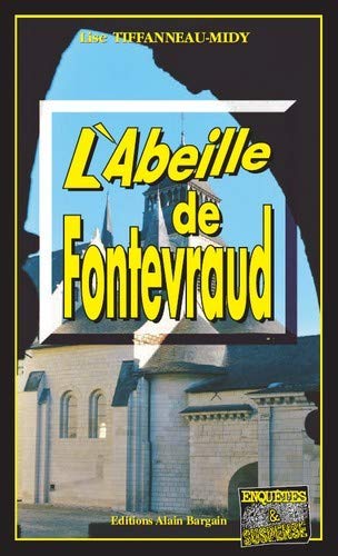 Couverture L'Abeille de Fontevraud Editions Alain Bargain