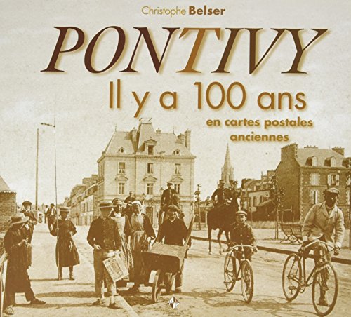 Couverture Pontivy il y a 100 ans en cartes postales anciennes