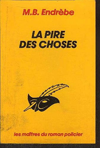 Couverture La Pire des choses Librairie des Champs-Elyses - Le Masque