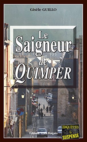 Couverture Le Saigneur de Quimper Editions Alain Bargain