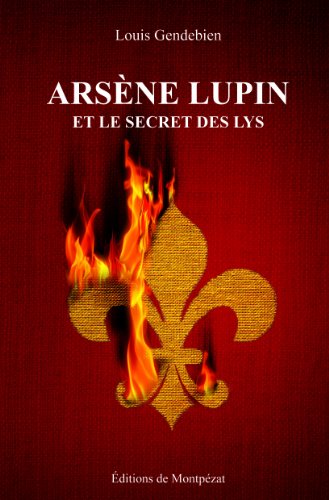 Couverture Arsne Lupin et le secret des lys Editions de Montpzat
