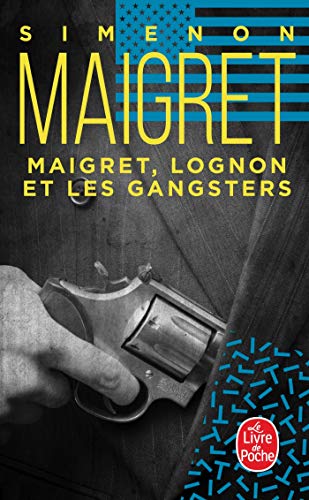 Couverture Maigret, Lognon et les gangsters
