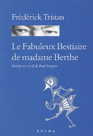 Couverture Le fabuleux bestiaire de madame Berthe