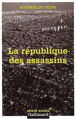 Couverture La Rpublique des assassins Gallimard