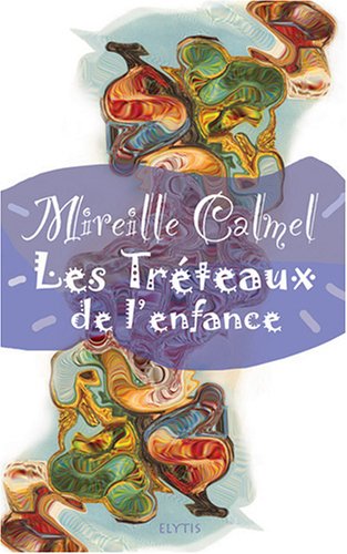 Couverture Les Trteaux de l'enfance